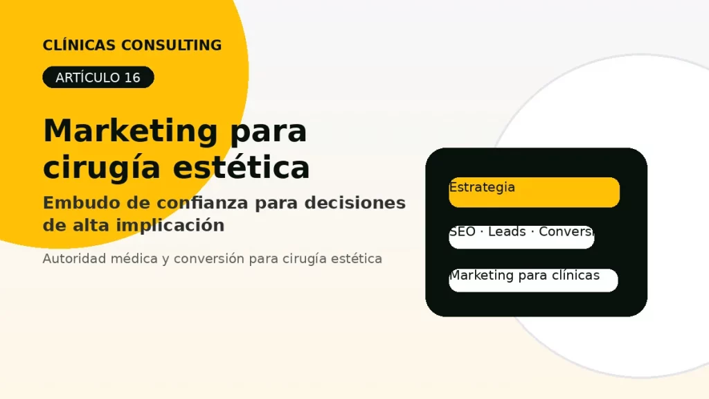 Marketing para cirugía estética: embudo de confianza para decisiones de alta implicación - marketing para clínicas